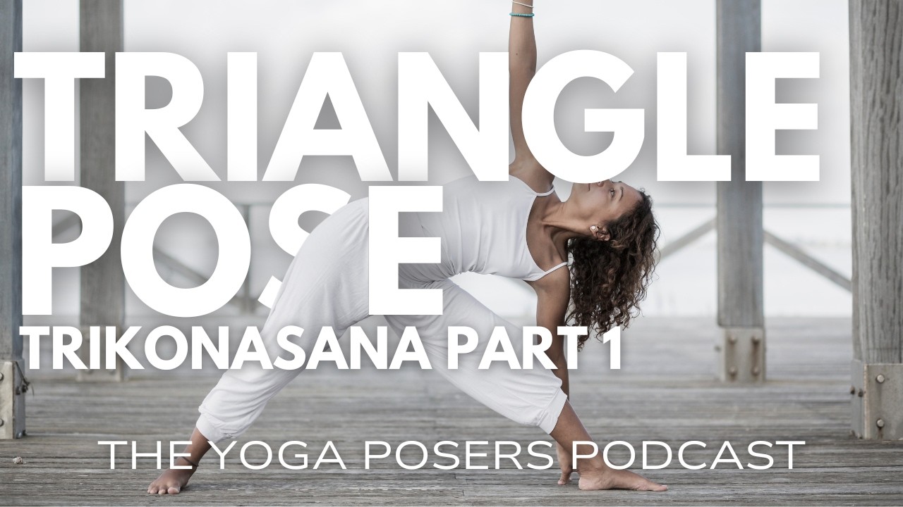 Triangle Pose Foundations: Feet, Legs & Core Support