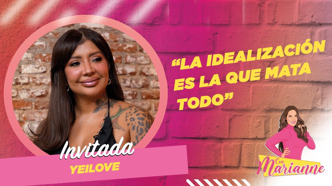 YEILOVE rompe el silencio: confesiones, tabúes y libertad ¡Exclusiva!