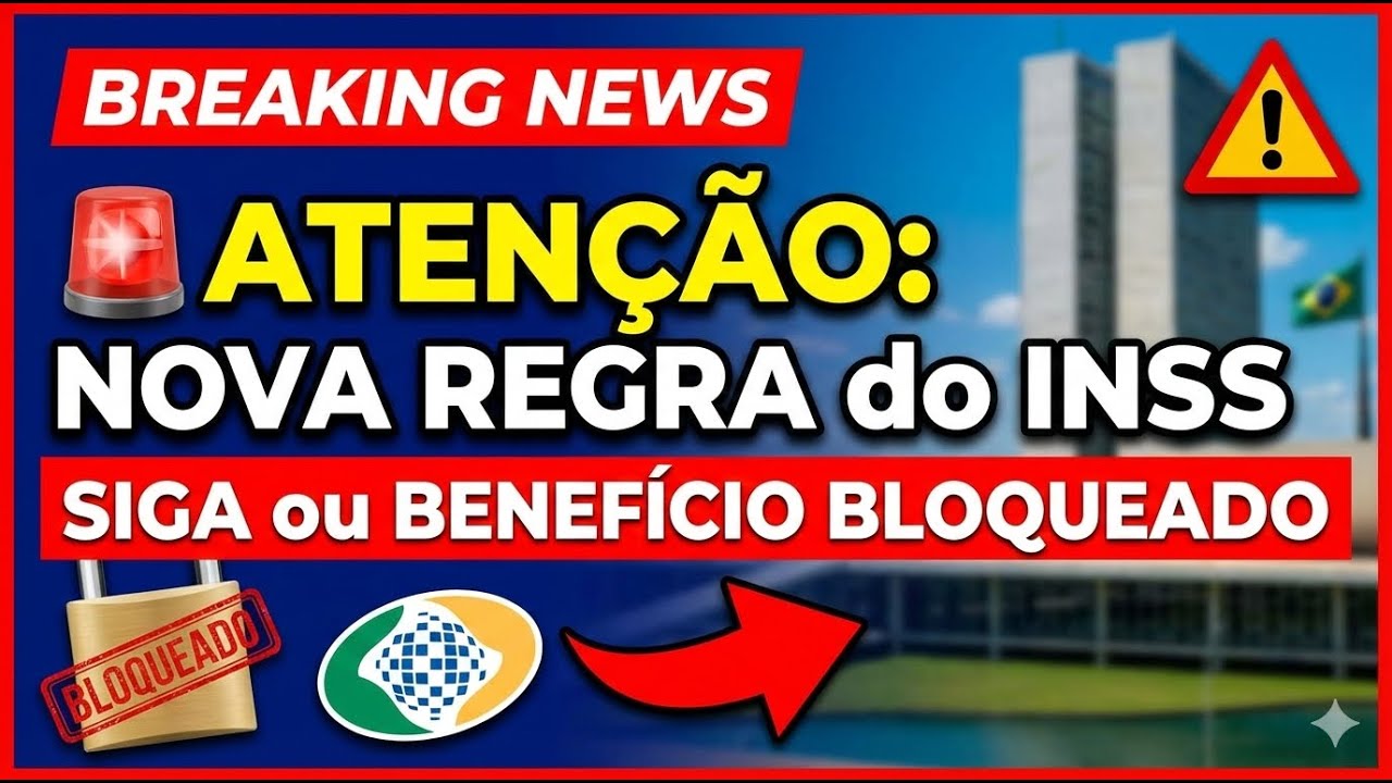 🚨ATENÇÃO: Quem recebe do INSS deve seguir NOVA REGRA ou pode ter o BENEFÍCIO BLOQUEADO