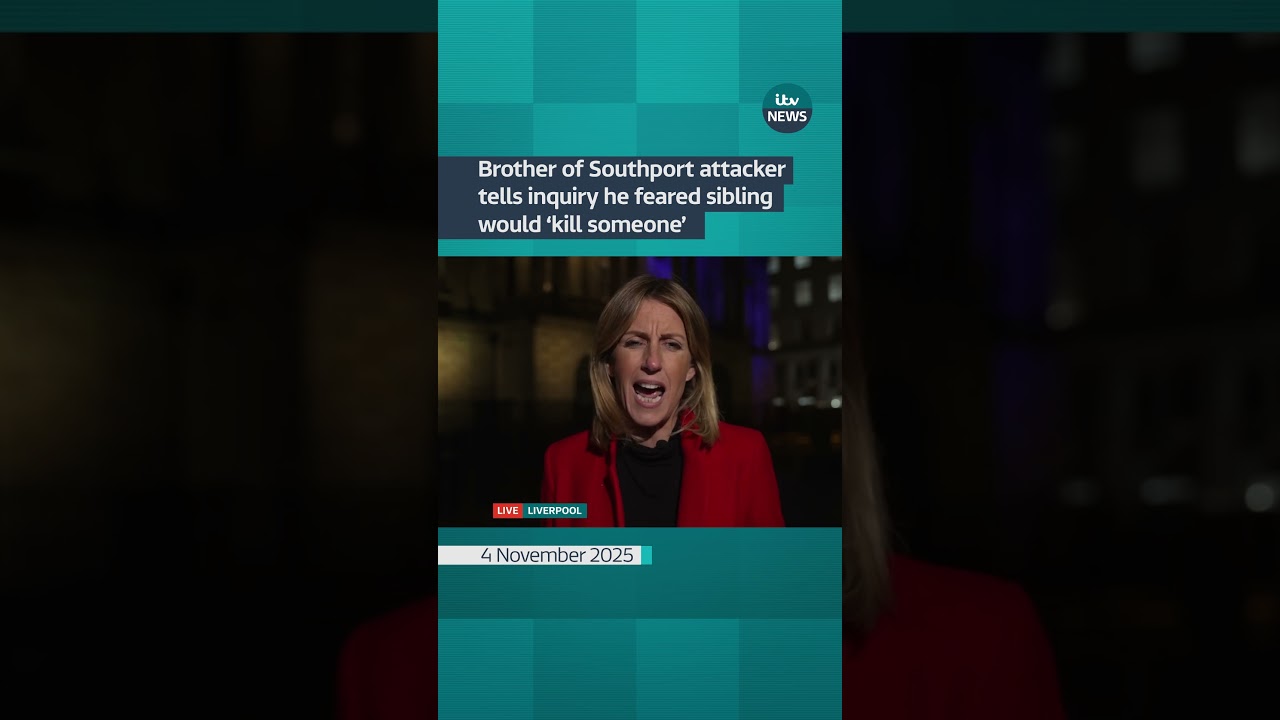 Brother of Southport attacker tells inquiry he feared sibling would &lsquo;kill someone&rsquo; | ITV News