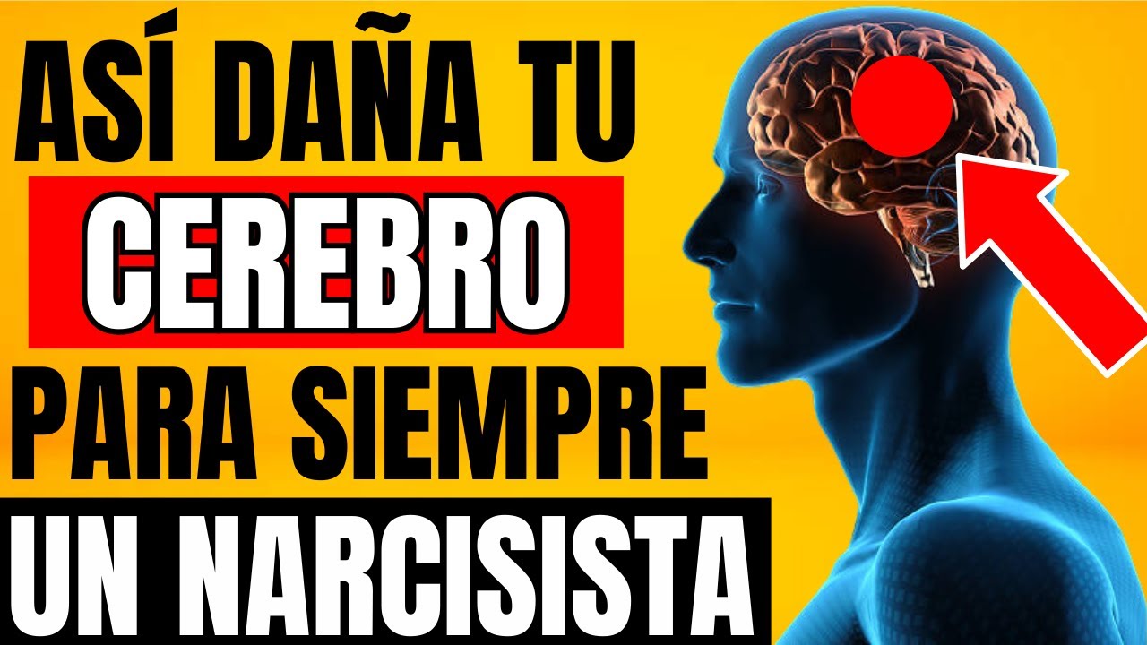 Los DA&Ntilde;OS CEREBRALES Tras Sufrir ABUSO NARCISISTA | Salud mental y Psicolog&iacute;a