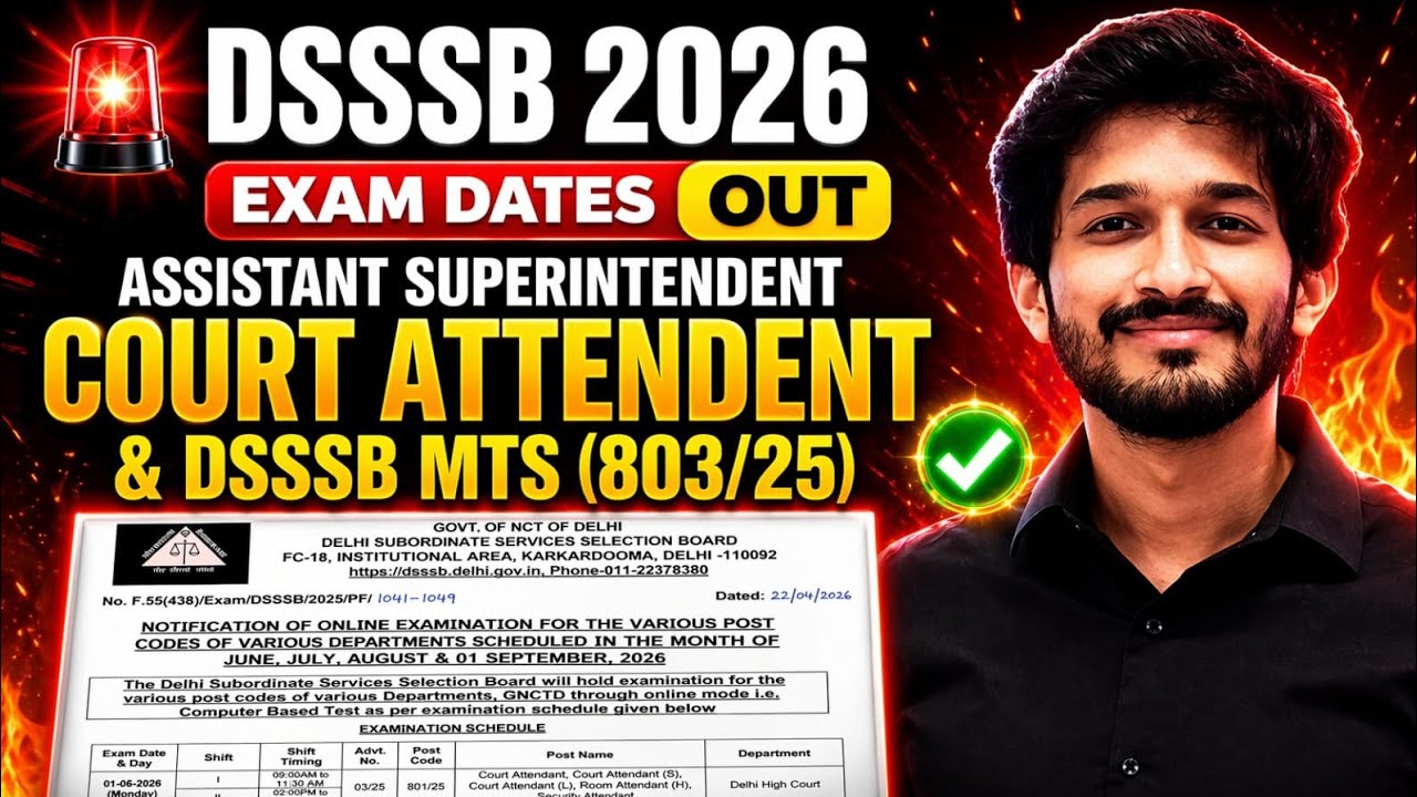 DSSSB Exam Date Court Attendant, MTS 803/25 Out| DSSSB NEW Calendar 2026| AS| DSSSB Exams 2026