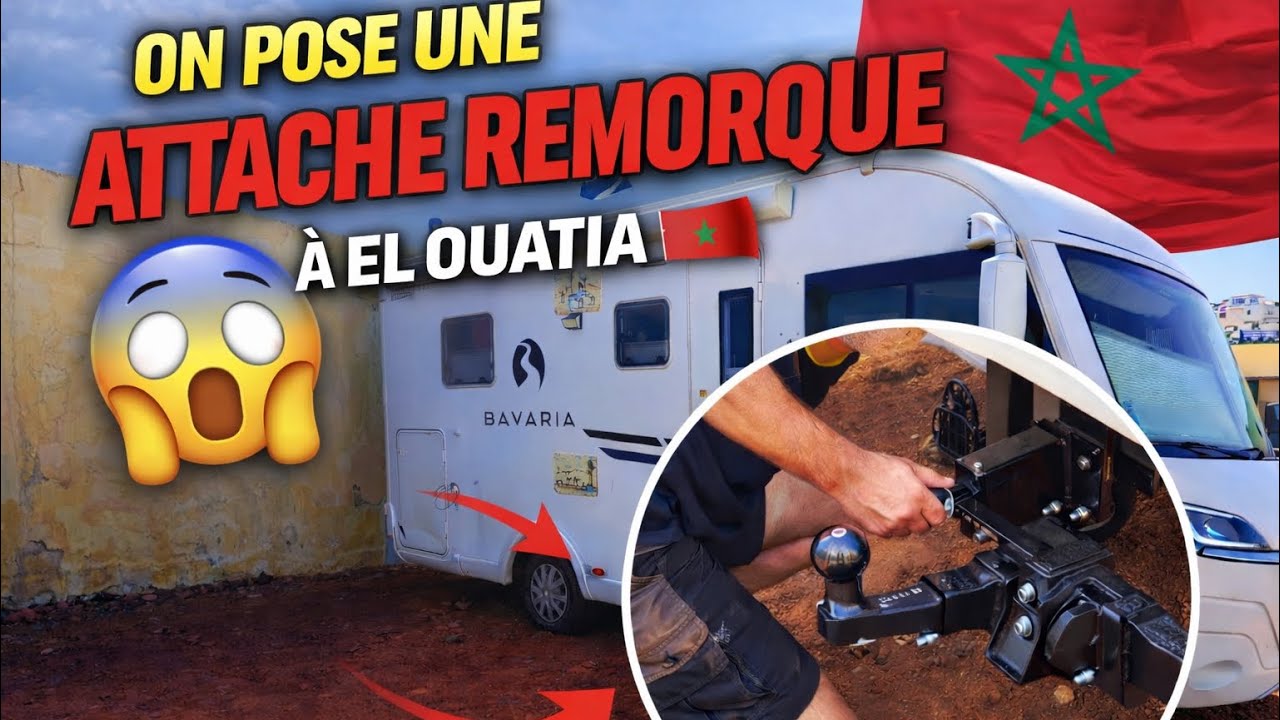 Arrivée à El Ouatia & pose d’une attache remorque chez Momo 🔧🚐 | Maroc