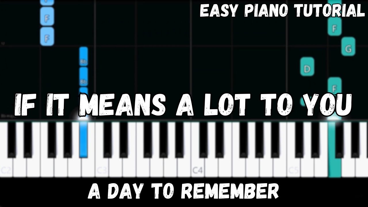 A Day To Remember - If It Means A Lot To You (Easy Piano Tutorial)