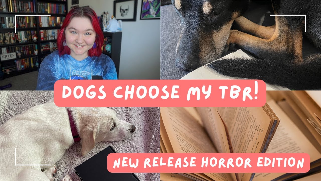 my dogs choose my tbr! // new release horror edition