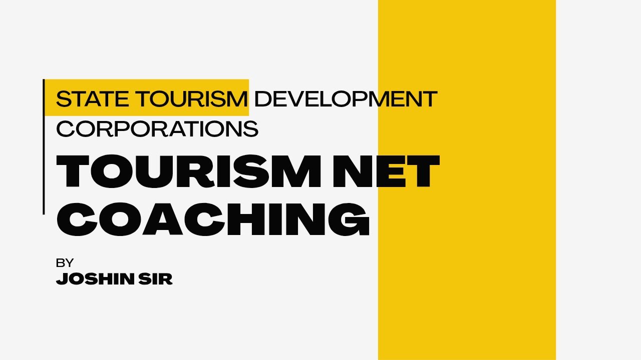 Tourism Net Coaching by Joshin Sir - State Tourism Development Corporations