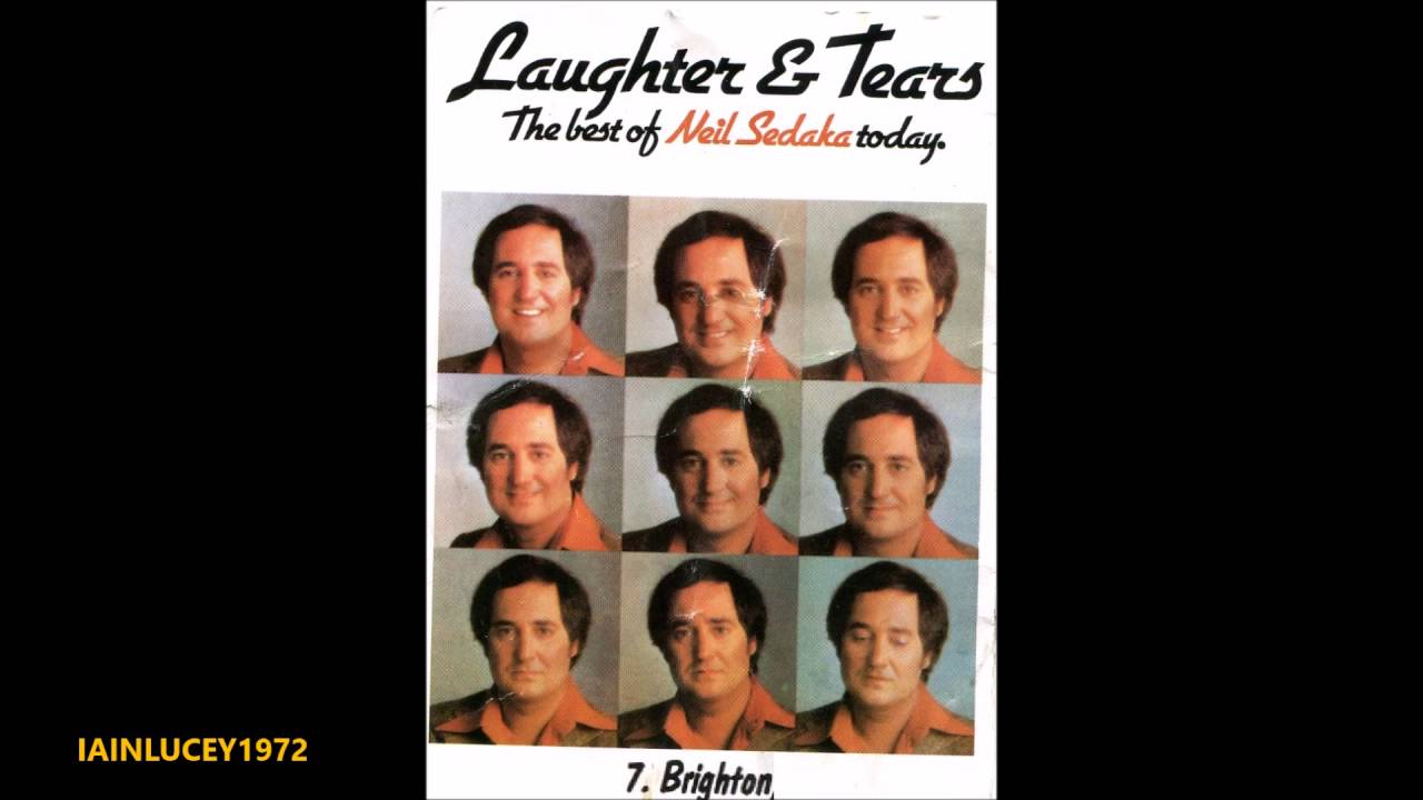 NEIL SEDAKA = LAUGHTER AND TEARS ALBUM 1976 = TRACK 7   BRIGHTON