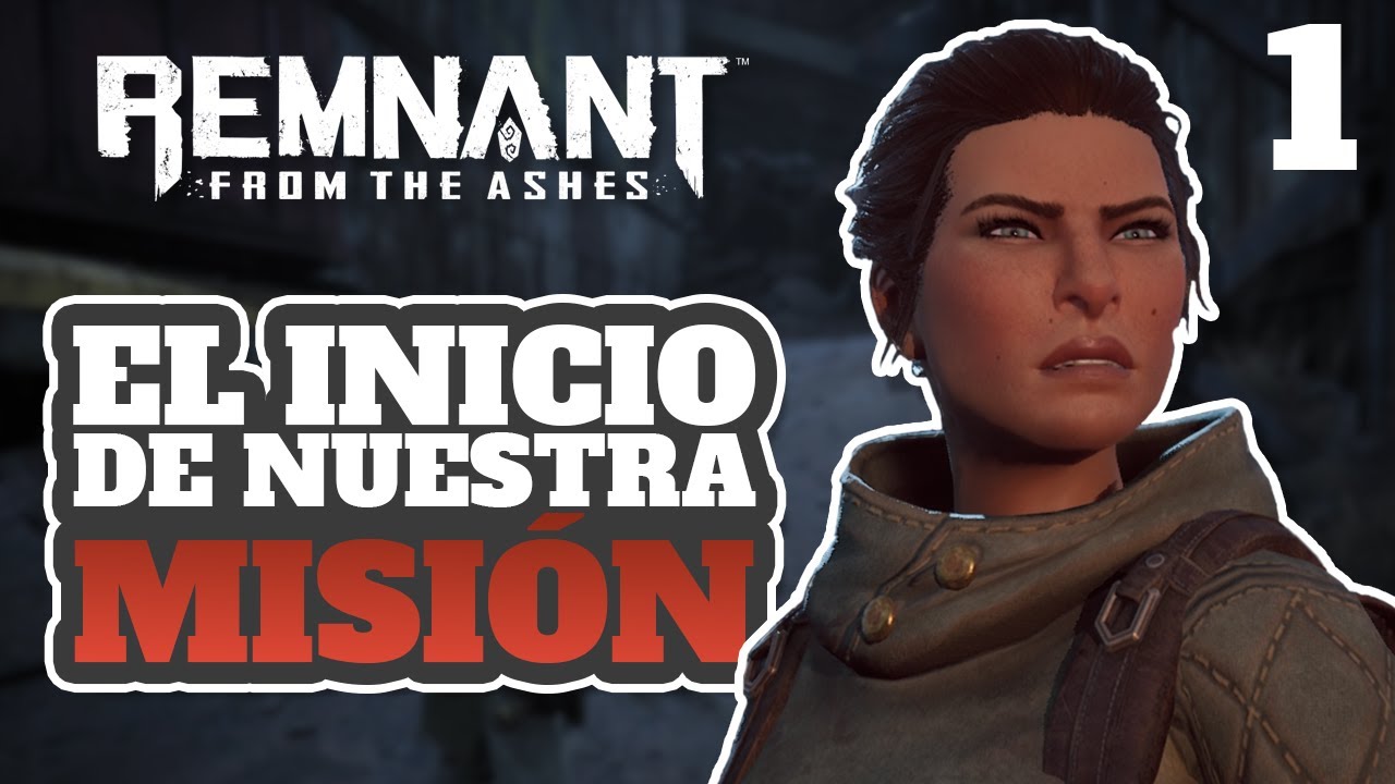REMNANT: FROM THE ASHES (#1) | De vuelta a los gameplays con una nueva aventura | DycegarthGaming