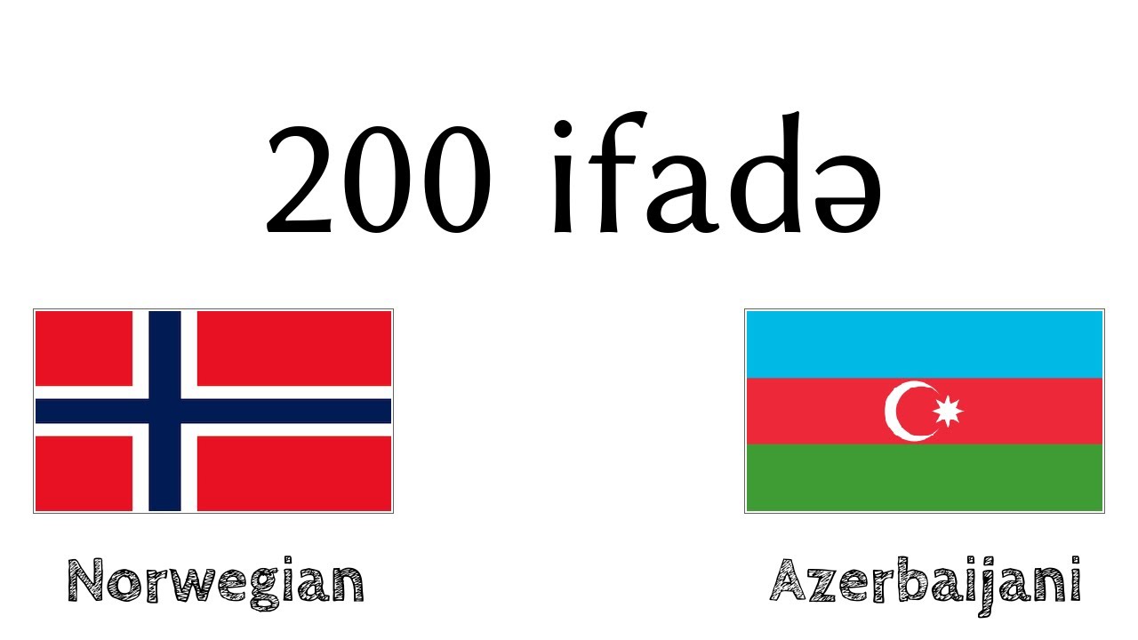 200 ifadə - Norveç dili - Azərbaycan dili