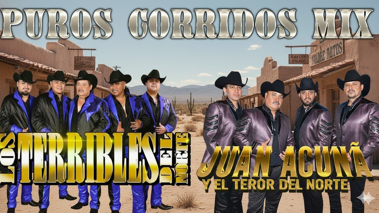Los Terribles Del Norte VS Juan Acuña y El Terror Del Norte - Puros Corridos Mix 2026