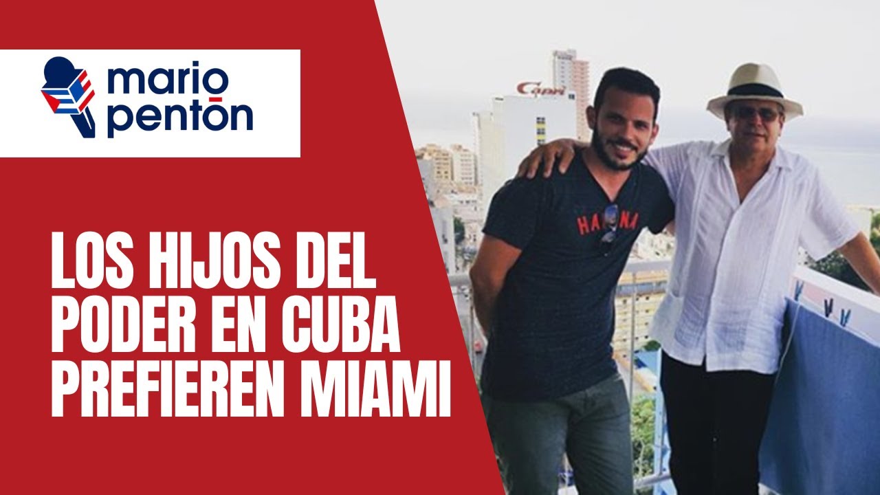 Los hijos de los dirigentes cubanos prefieren Miami: nuevos casos al descubierto