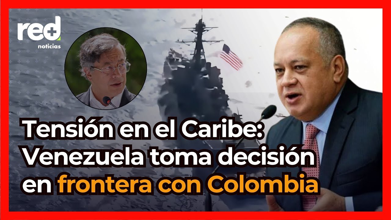 Diosdado Cabello anuncia dura medida en frontera con Colombia ante fuerte tensión con Estados Unidos
