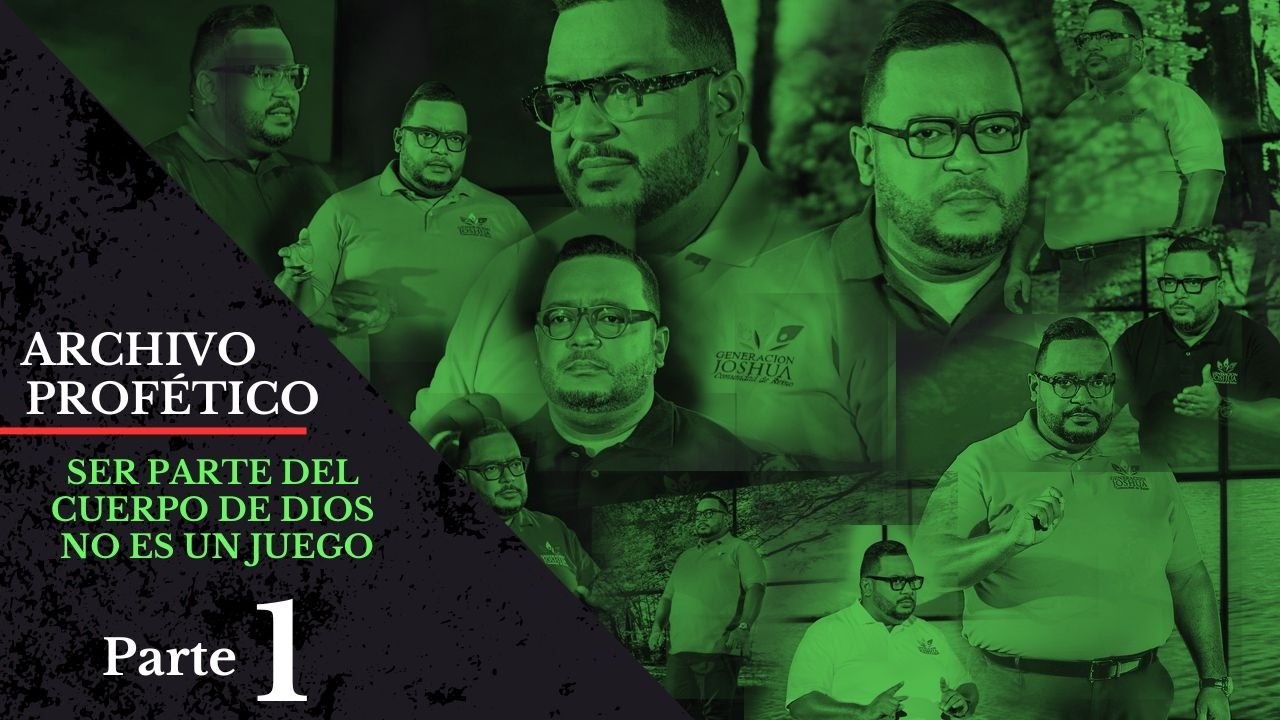 SER PARTE DEL CUERPO DE DIOS NO ES UN JUEGO, PARTE 1