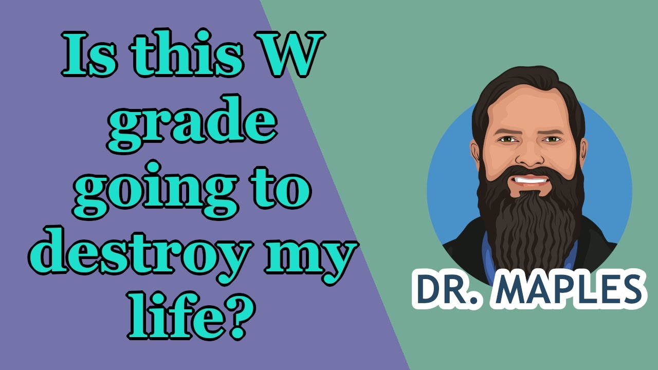 Will withdrawing from a class (W grade) hurt my college career?