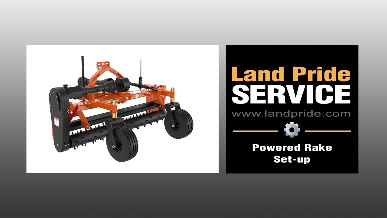 Powered Rake Set-up | Land Pride Service