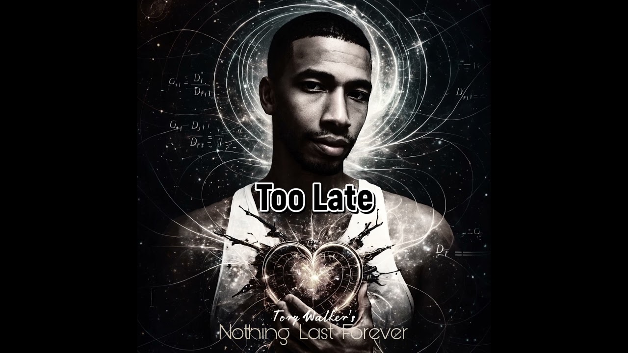 Tory Walker &ndash; Too Late Emotional R&B / Alternative Soul 