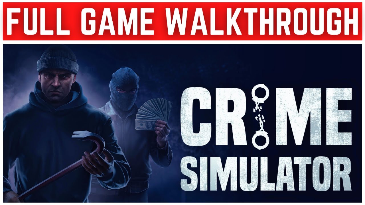 Crime Simulator Gameplay Walkthrough FULL GAME - No Commentary