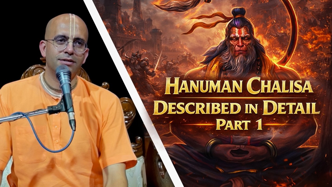Hanuman Chalisa Described in Detail ||  Part 1  || HG Amogh Lila Prabhu
