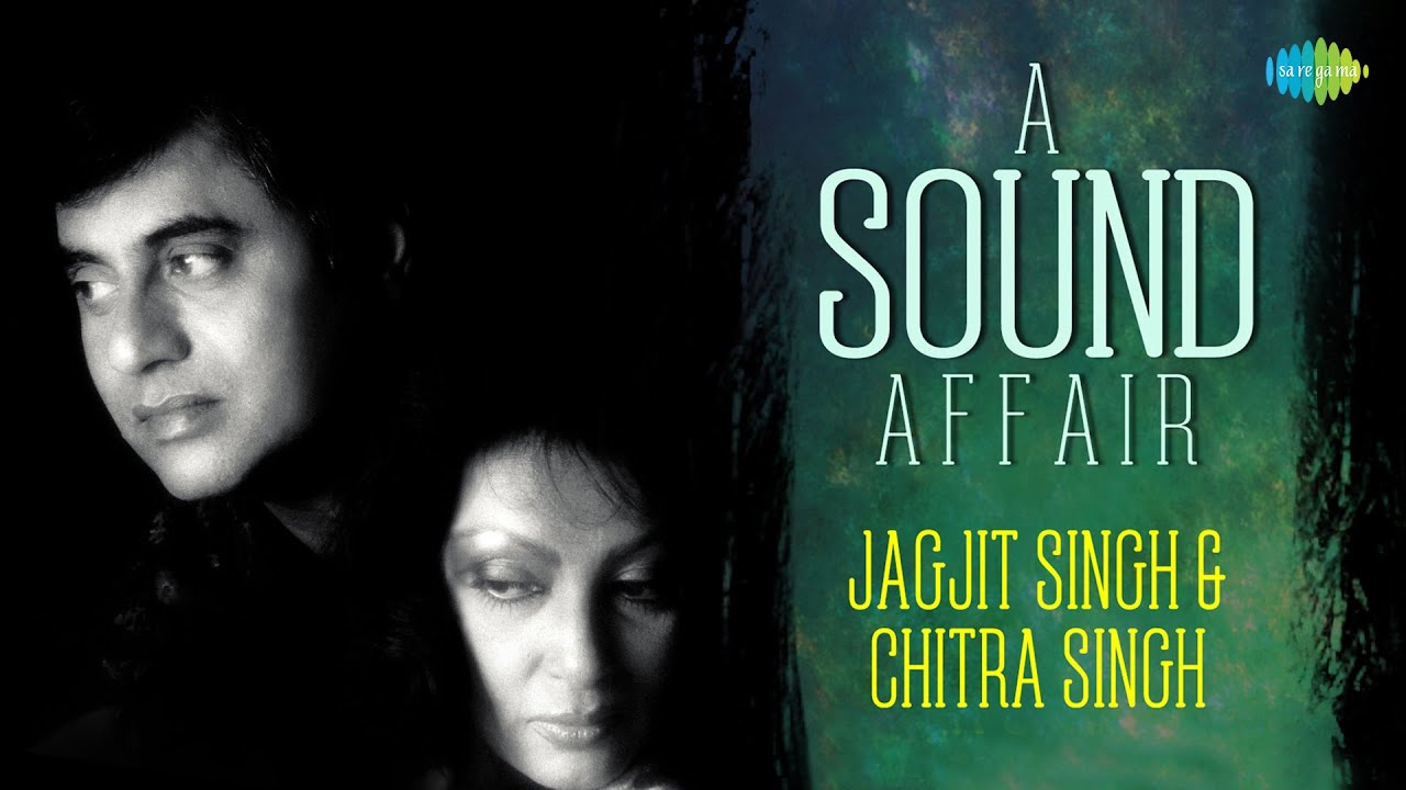 Jagjit Singh Ghazals | Chitra Singh Ghazals| A Sound Affair| Socha Nahin Achha Bura| Nonstop Ghazals