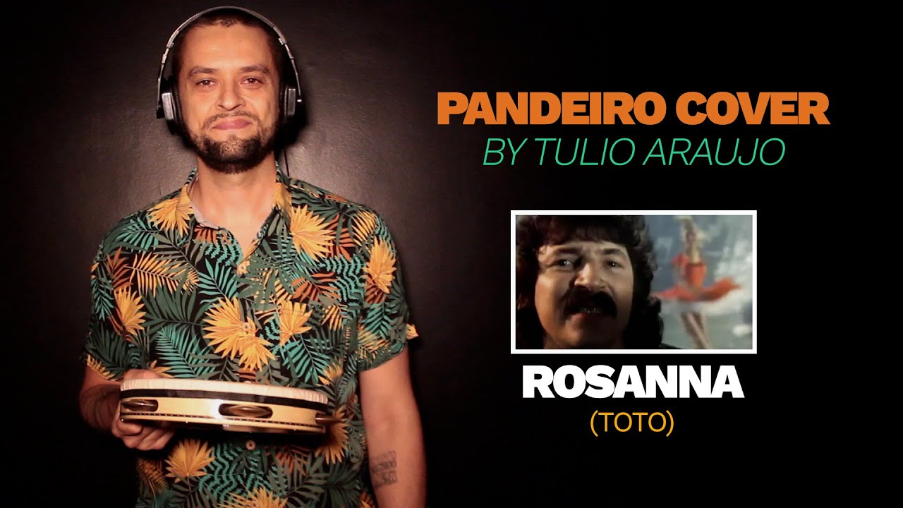 Pandeiro Cover by Tulio Araujo | Rosanna (Toto)
