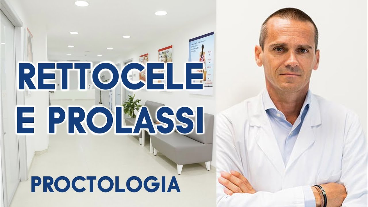 Il RETTOCELE è un PROLASSO di tipo Femminile- Sergio Agradi PROCTOLOGO