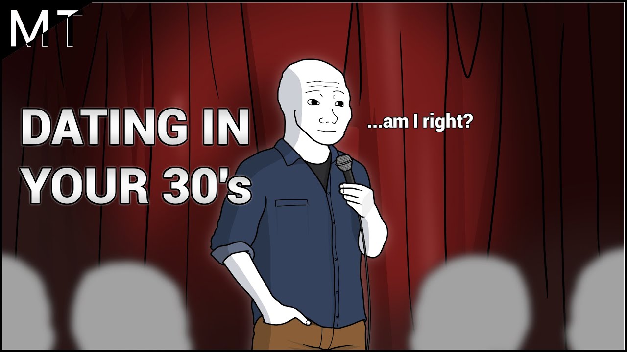 DATING In YOUR 30s Be Like