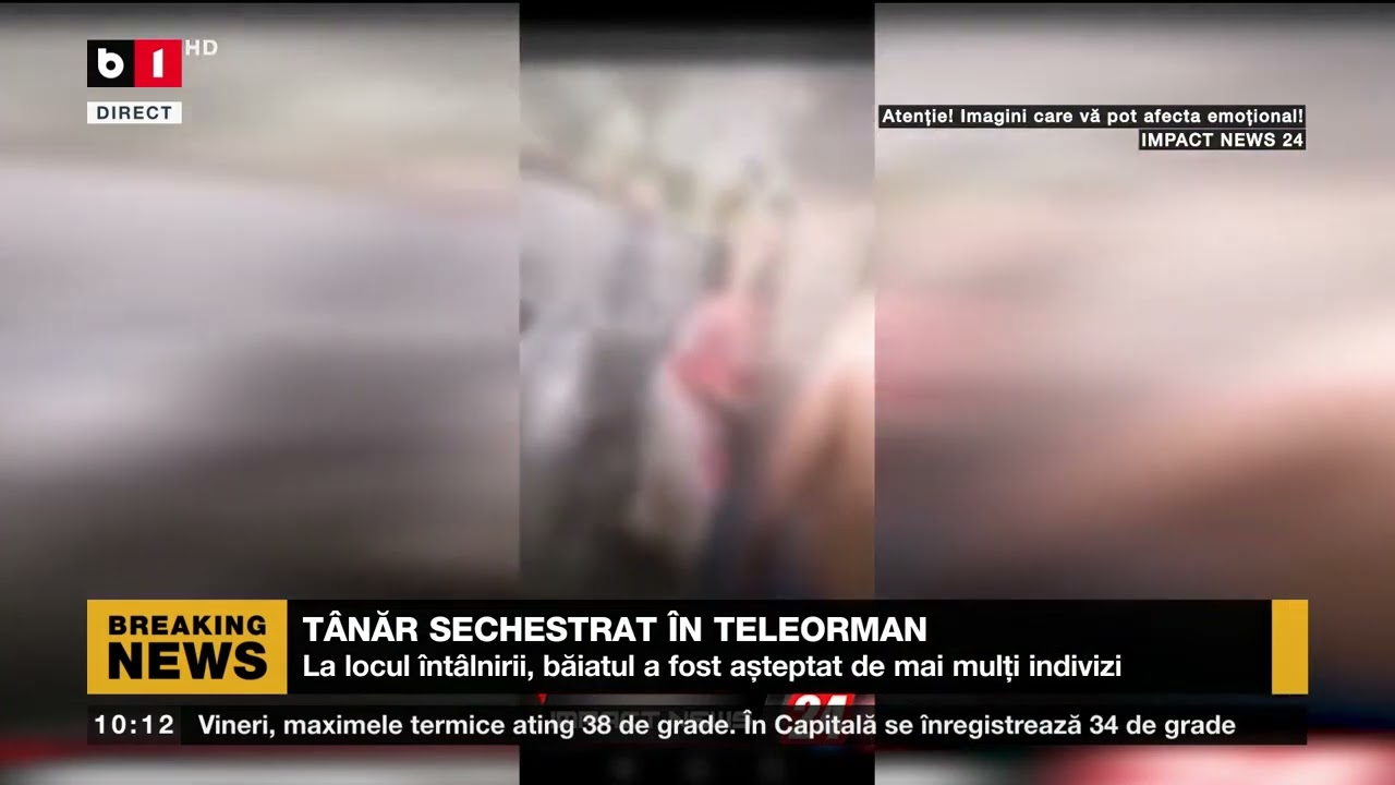 TÂNĂR SECHESTRAT ÎN TELEORMAN_Știri B1_5 aug 2022