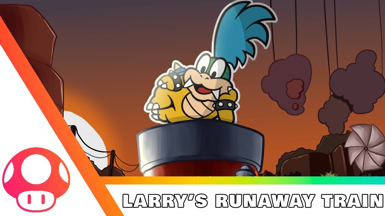Larry Runaway Train - Cover with Lyrics | Paper Mario: Colour Splash