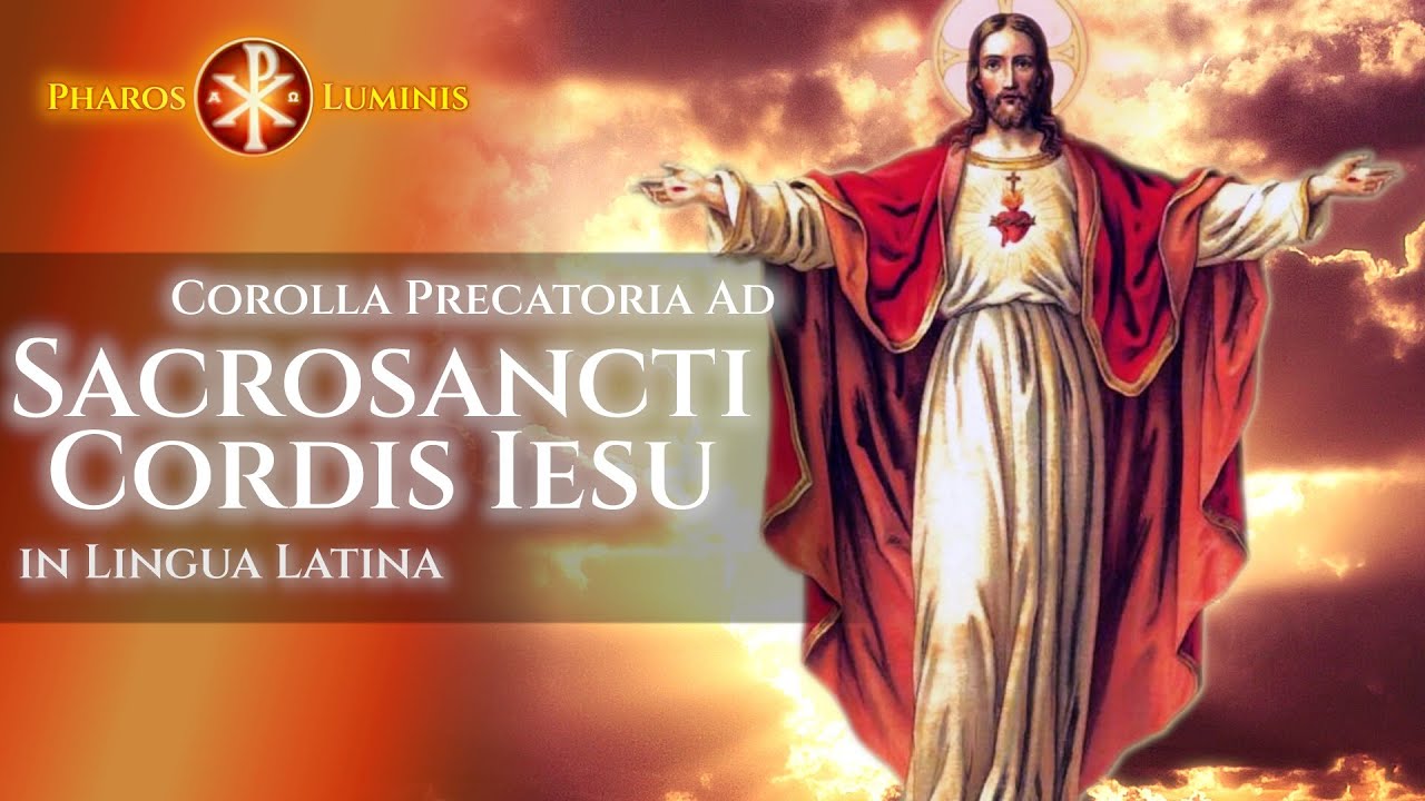 Rosario de súplica al Sagrado Corazón de Jesús en Latin | Corolla Ad Sacrosancti Cordis Iesu