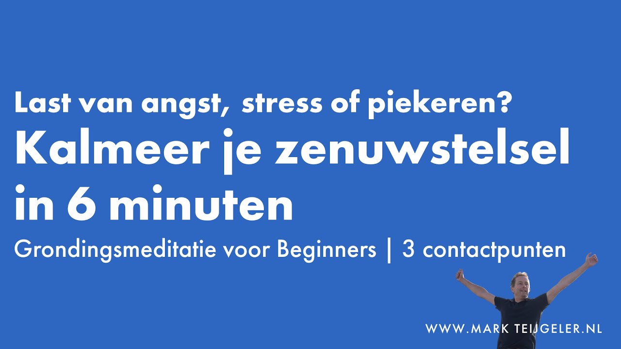 Kalmeer je zenuwstelsel in 6 min | Grondingsmeditatie voor Beginners