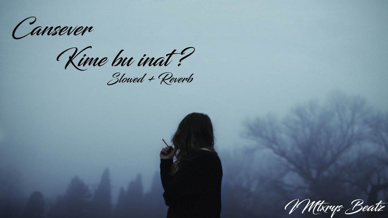 Cansever - Kime Bu İnat ? ( Slowed + Reverb )