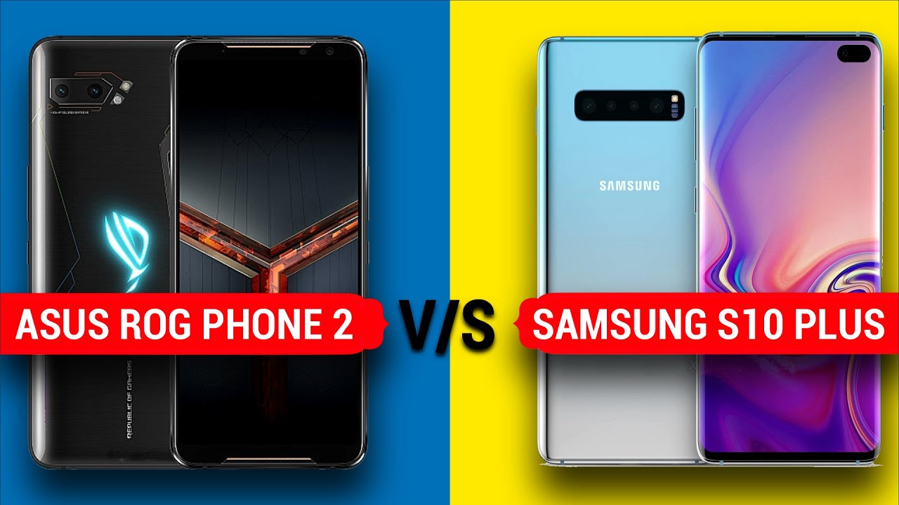 Asus Rog Phone 2 vs Samsung S10 Plus || Full Comparison - Display, Camera, Battery, Benchmark & More