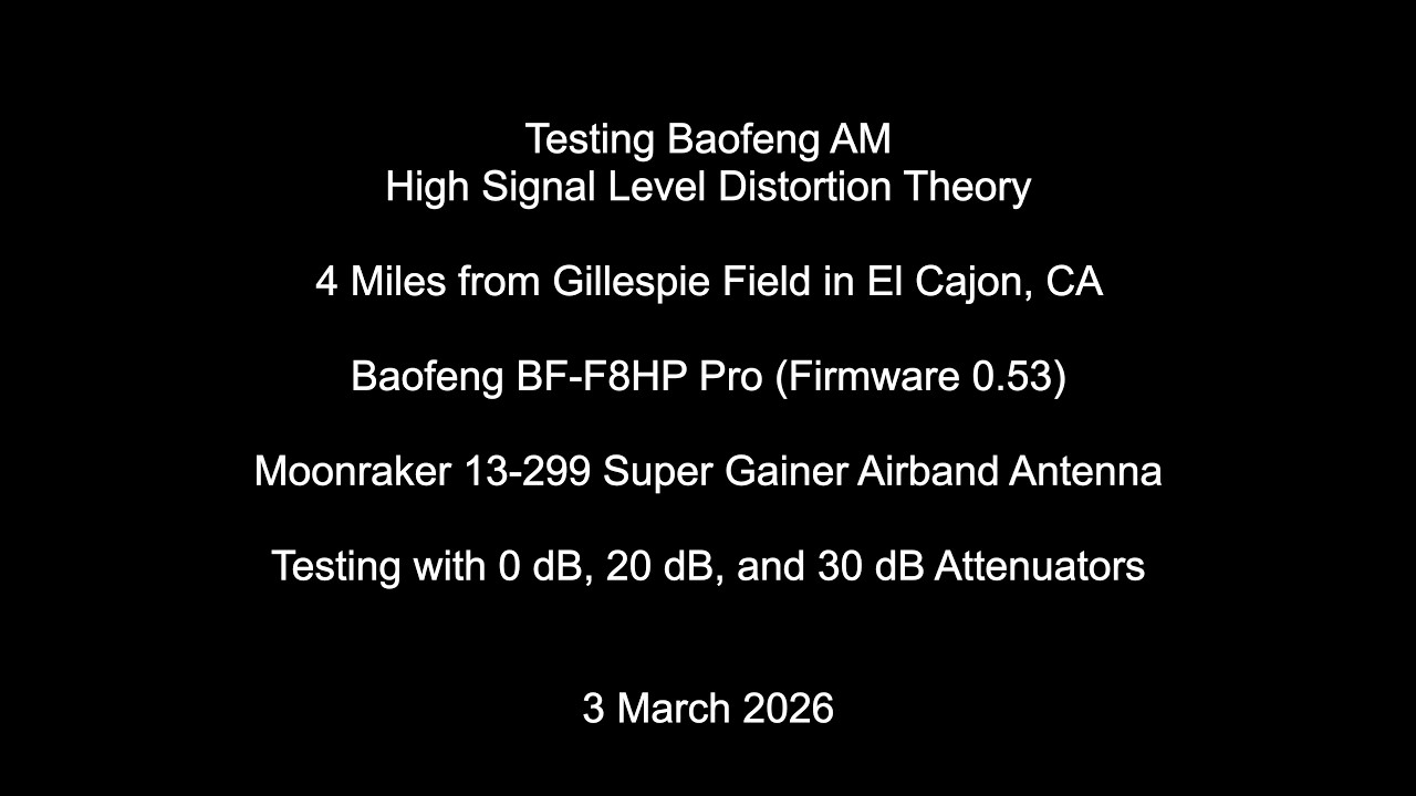 Testing Baofeng BF-F8HP Pro AM High Signal Level Distortion Theory (New video)