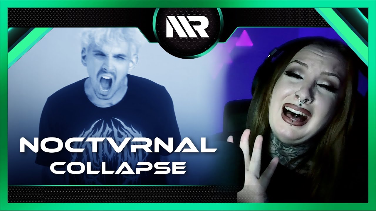 NOCTVRNAL - COLLAPSE (REACTION)