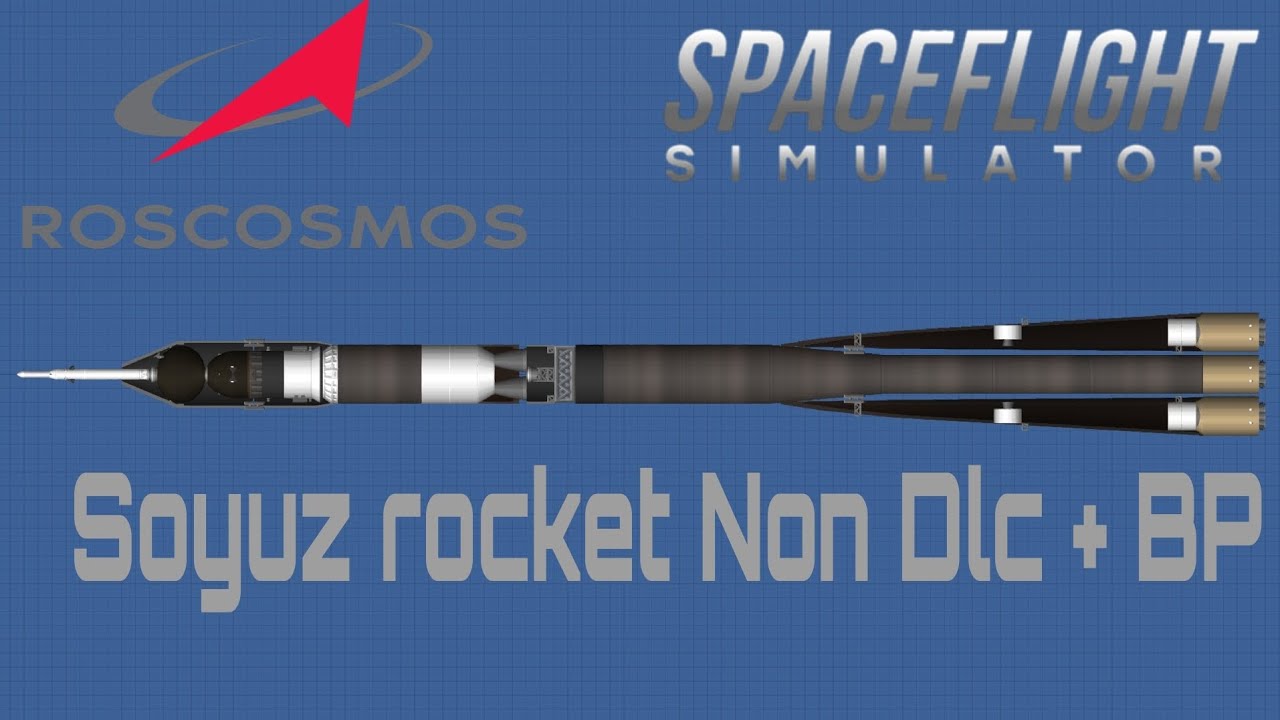 Soyuz rocket (Free version) + Blueprint