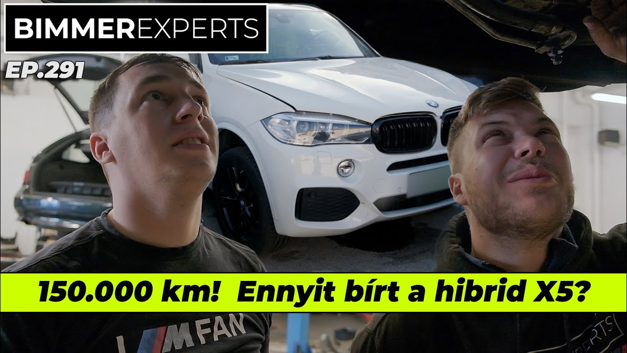 Bimmer Experts - BMW X5 (F15) hibrid 150.000 km után motorfelújítás! (xDrive40e) / X5 E53 / X5 G05