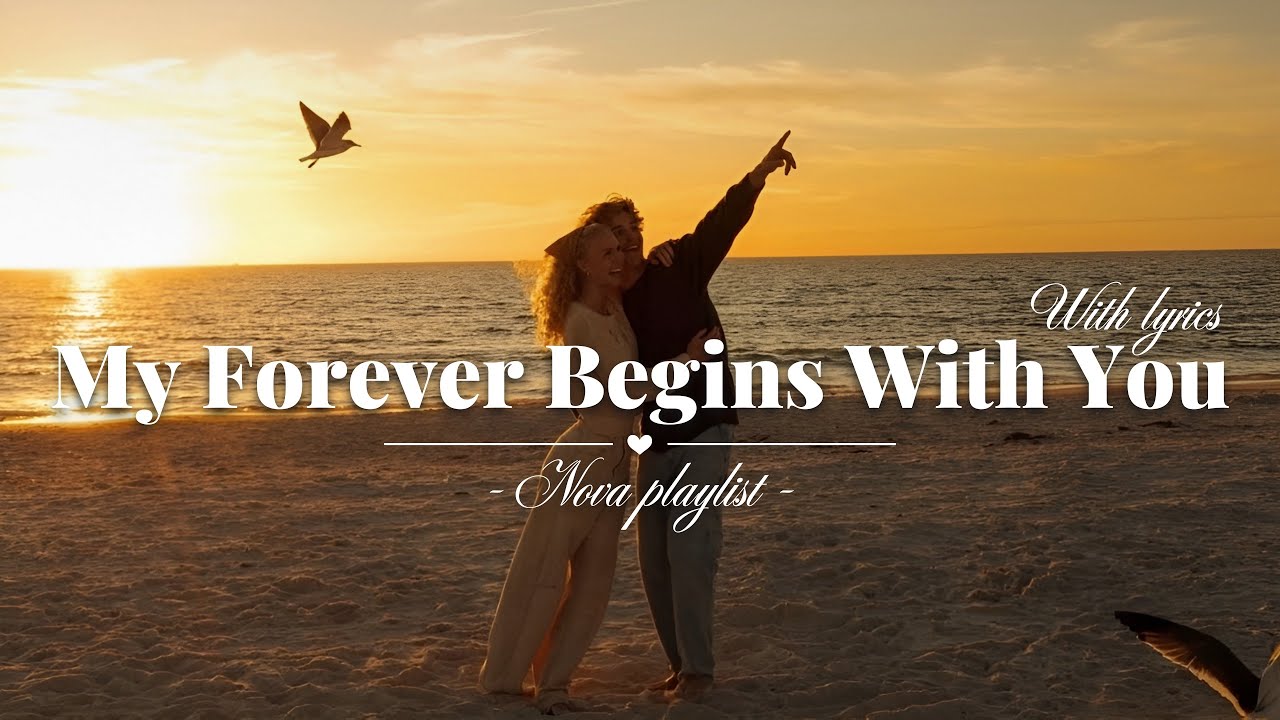 My Forever Begins With You | Romantic Love Song | Lyric Video 