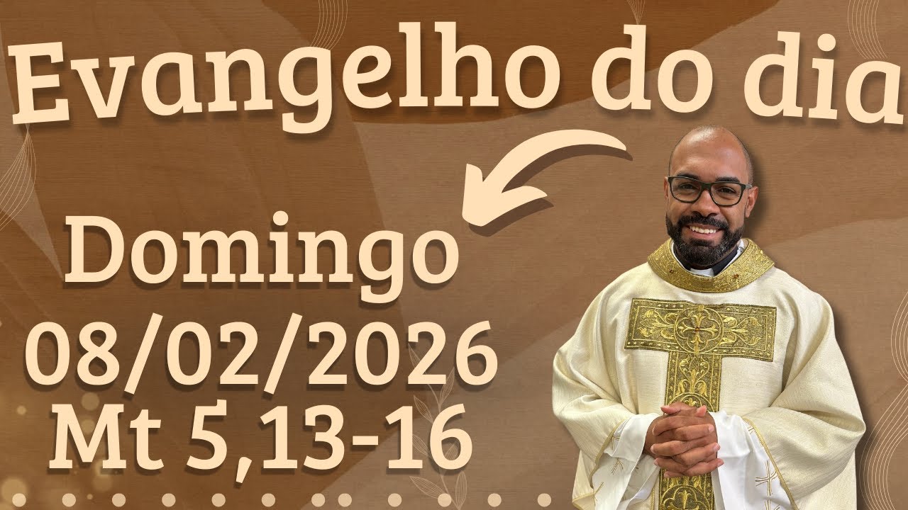 EVANGELHO DO DIA 08/02/2026 - HOMILIA DIÁRIA – LITURGIA DE HOJE - EVANGELHO DE HOJE -PADRE GUSTAVO