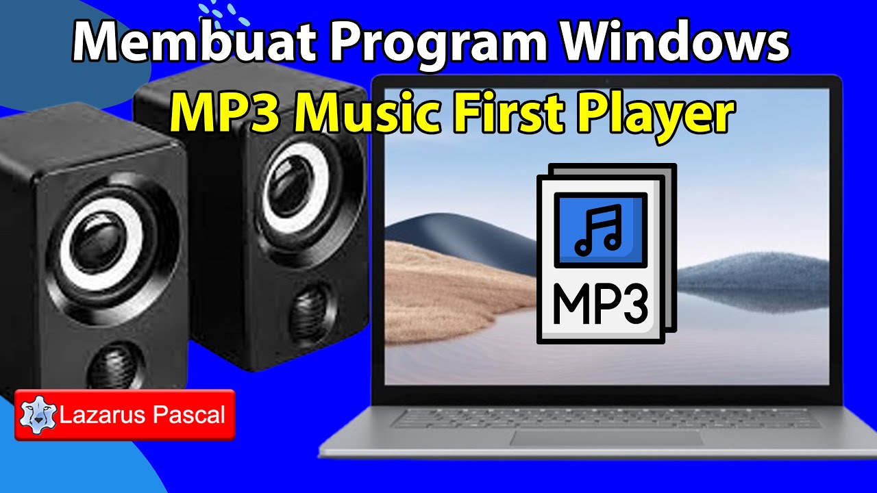 Membuat Program MP3 Music First Player dengan Lazarus Free Pascal