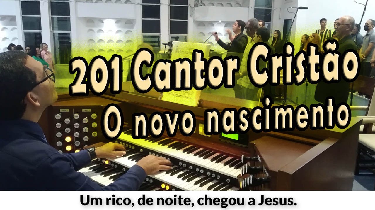 (201 Cantor Cristão) O NOVO NASCIMENTO - PIBCORD -  com Letra