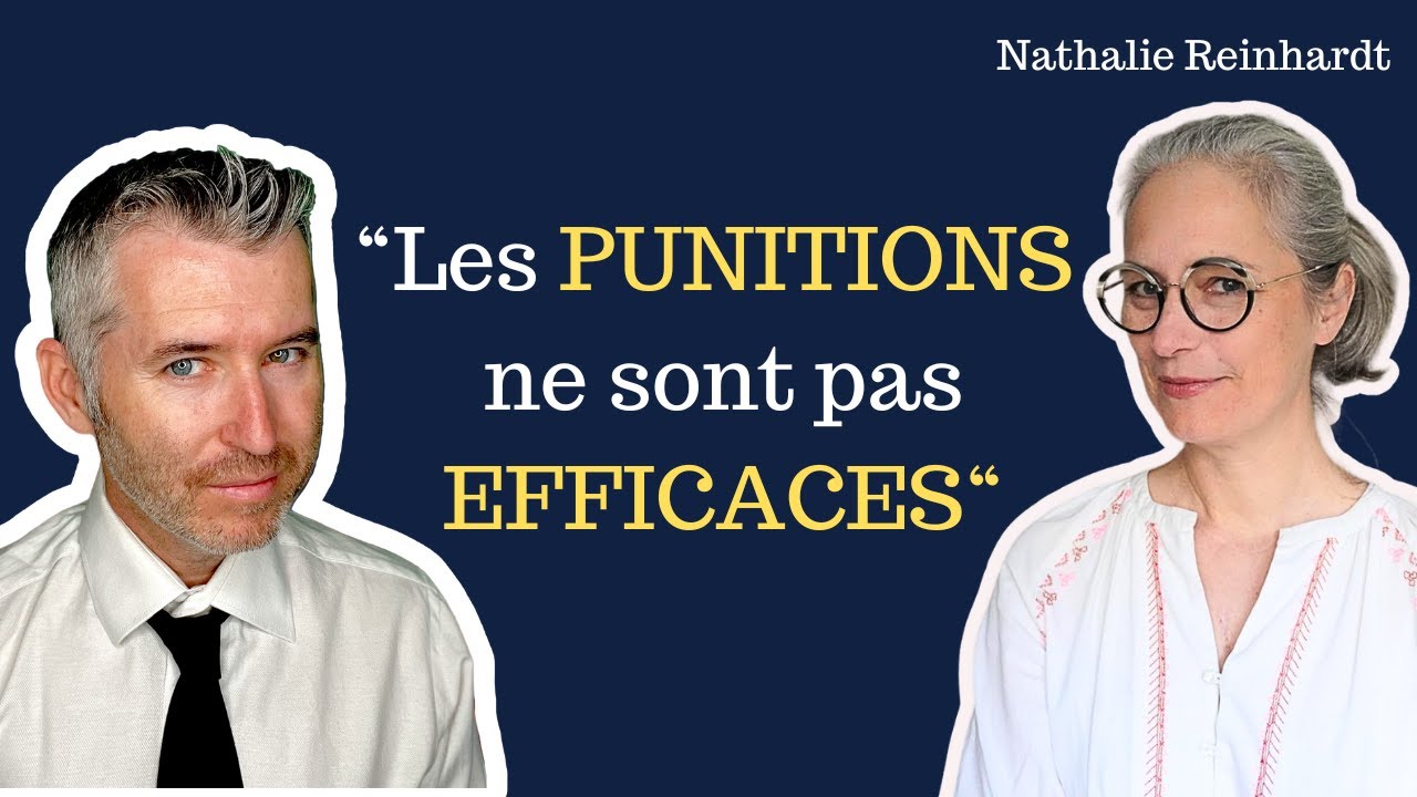 6 Alternatives aux Punitions qui Fonctionnent Vraiment (avec Nathalie Reinhardt)