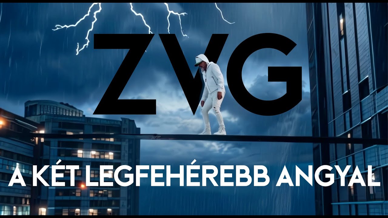 ZVG - A két legfehérebb angyal (Official Video)