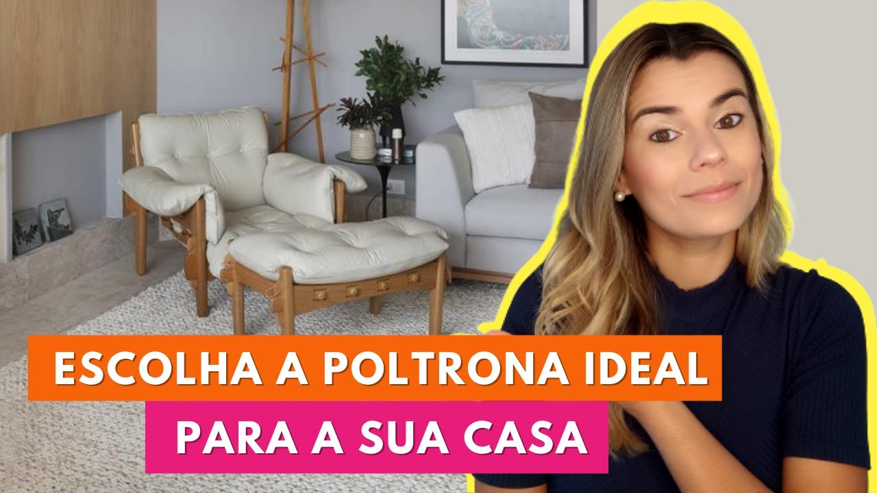 DICAS DE COMO ESCOLHER A POLTRONA IDEAL PARA A SUA CASA