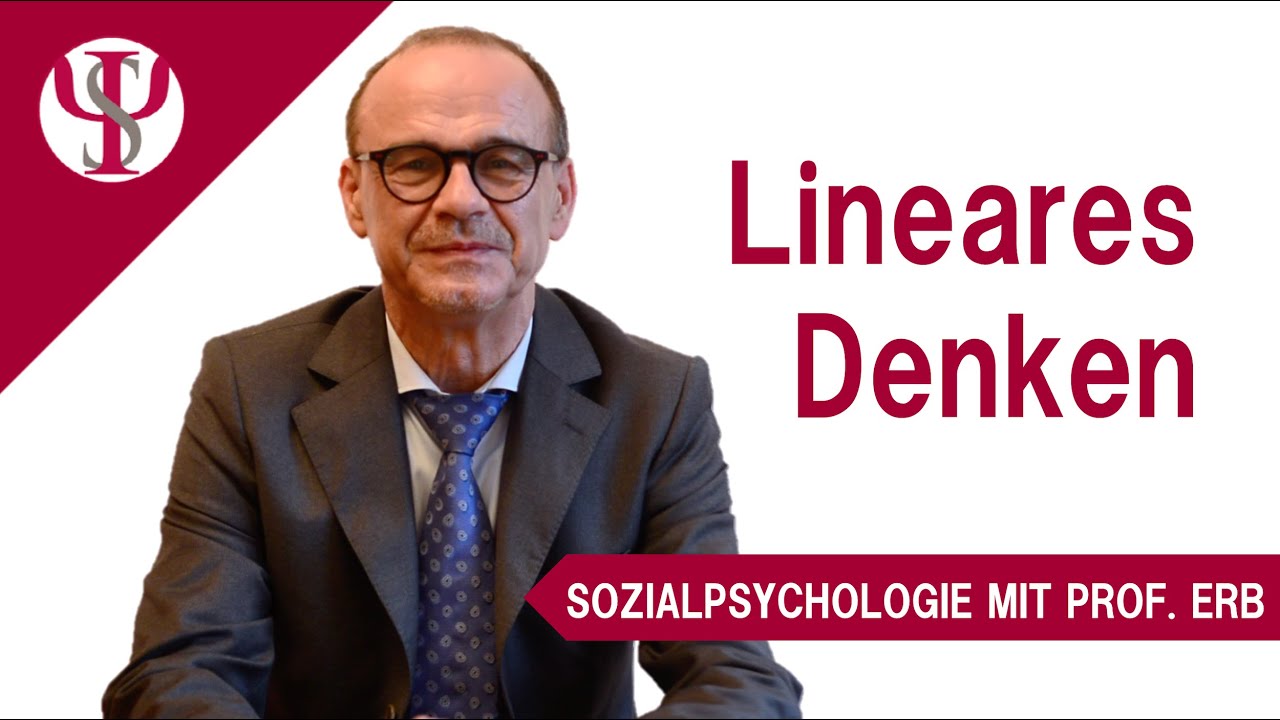 Lineares Denken | Sozialpsychologie mit Prof. Erb