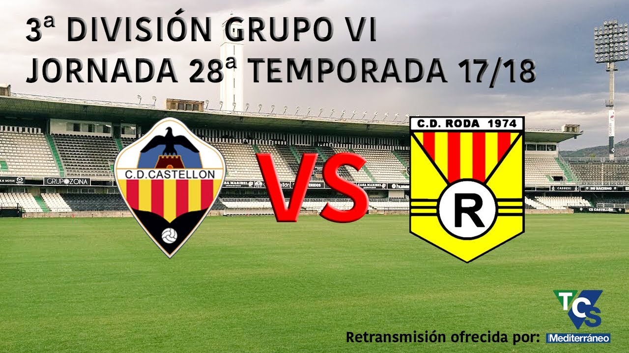 C.D. Castellón vs C.D. Roda 28ª jornada grupo VI 3ª división 17/18
