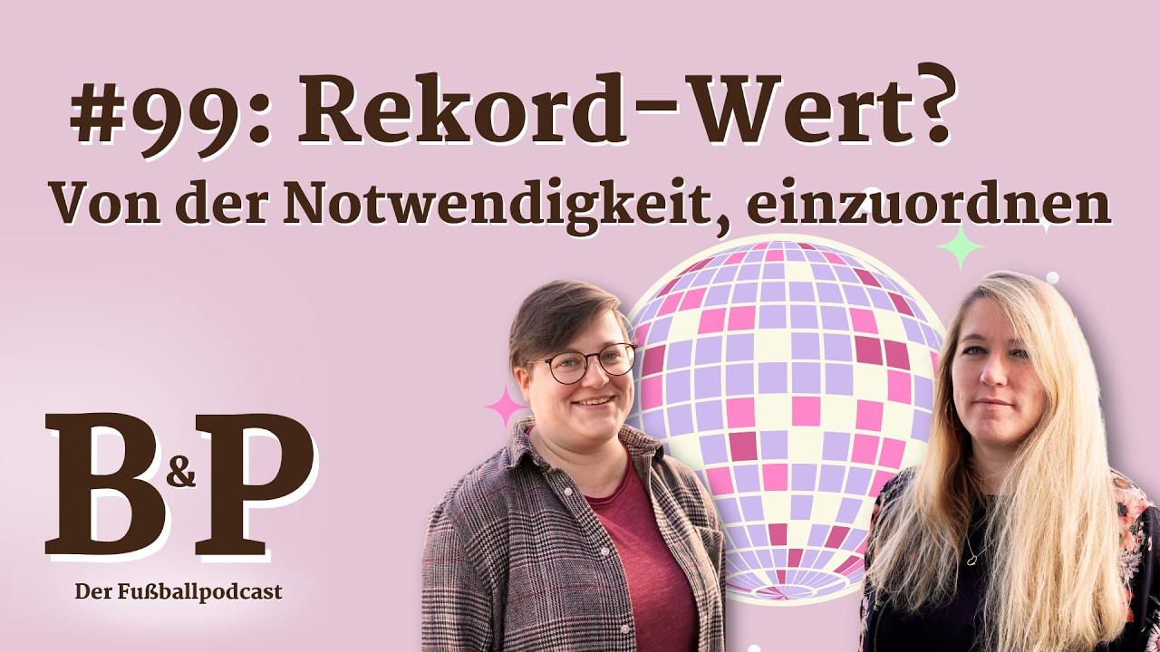 #99 Rekord-Wert? Von der Notwendigkeit, einzuordnen