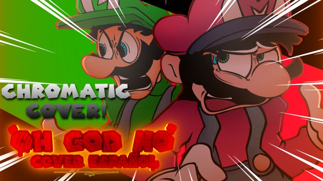 OH GOD NO [ Chromatic Cover ] EN ESPAÑOL - Friday Night Funkin' Mod Cover