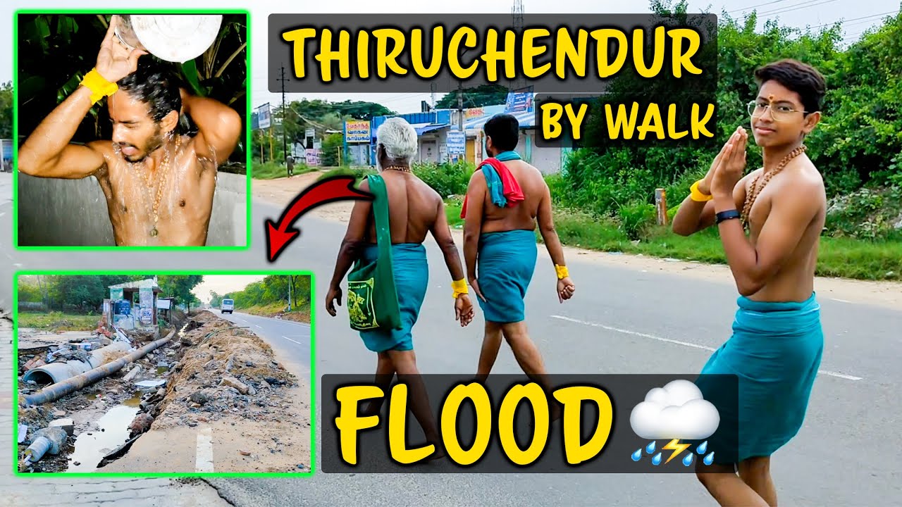 CHALLENGING 😮 150KM WALK ‼️ IN DURING FLOOD | THIRUCHENDUR NADAI PAYANAM | VelBros Tamil