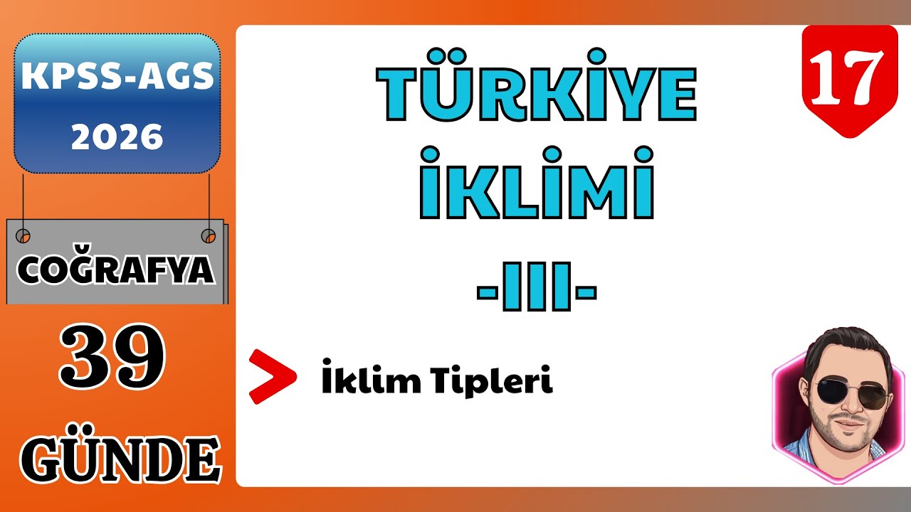 2026 KPSS-AGS COĞRAFYA 39 GÜNDE KONU ANLATIMI KAMPI - TÜRKİYE İKLİMİ -III-  (17.GÜN) #kpss2026