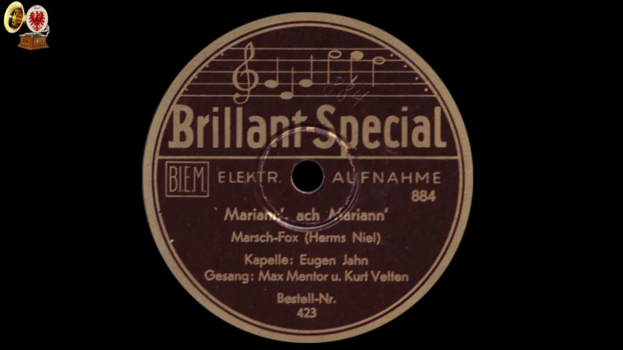 MARIANN', ACH MARIANN' - Eugen Jahn - Refr. Max Mentor (Mensing) u. Kurt Velten (Richter)